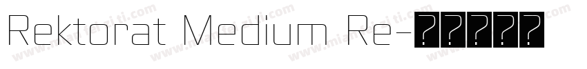 Rektorat Medium Re字体转换
